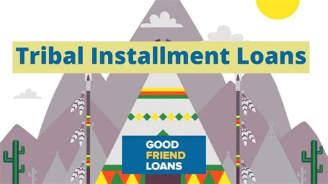 Best Tribal Lending Installment Loan